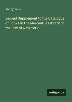 Cover Second Supplement to the Catalogue of Books in the Mercantile Library of the City of New York