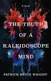 The Truth Of A Kaleidoscope Mind