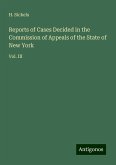 Reports of Cases Decided in the Commission of Appeals of the State of New York Reports of Cases Decided in the Commission of Appeals of the State of New York