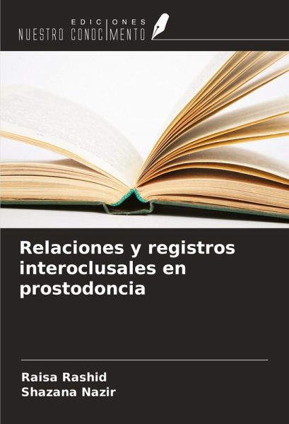 Relaciones y registros interoclusales en prostodoncia Relaciones y registros interoclusales en prostodoncia
