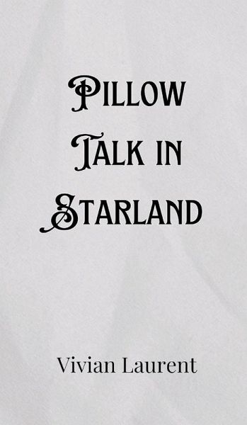 Pillow Talk in Starland Pillow Talk in Starland
