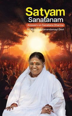 Satyam Sanatanam - Sri Mata Amritanandamayi Devi