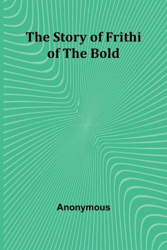 The Story of Frithiof the Bold - Anonymous