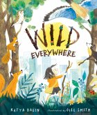 Wild Everywhere Wild Everywhere
