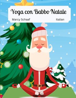 Yoga con Babbo Natale (Italian / English Bilingual) Yoga With Santa Cover Yoga con Babbo Natale (Italian / English Bilingual) Yoga With Santa