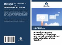 Cover Auswirkungen von Innovation, E-Business und zwischenbetrieblicher Abhängigkeit auf das Geschäft