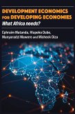 Development Economics for Developing Economies Development Economics for Developing Economies