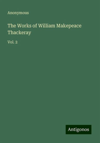 The Works of William Makepeace Thackeray