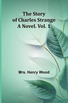 The Story of Charles Strange - Henry Wood