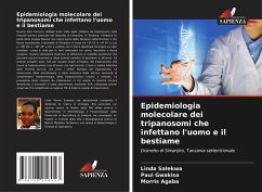 Cover Epidemiologia molecolare dei tripanosomi che infettano l'uomo e il bestiame