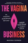 The Vagina Business The Vagina Business