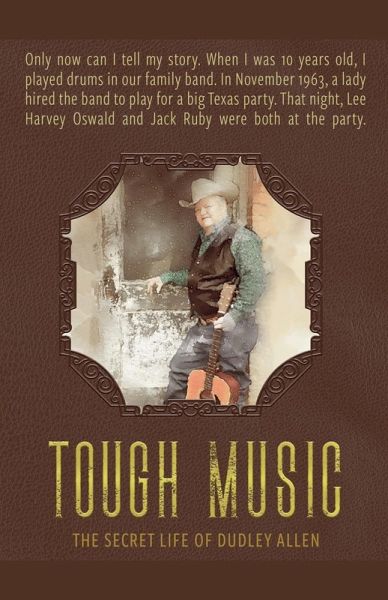 Tough Music - The Secret Life of Dudley Allen Tough Music - The Secret Life of Dudley Allen