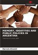 MEMORY, IDENTITIES AND PUBLIC POLICIES... - Bild 1