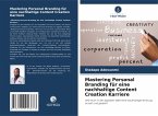 Mastering Personal Branding für eine nachhaltige Content Creation Karriere