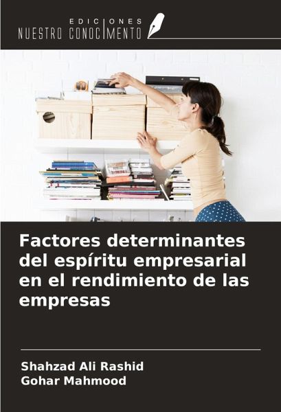 Factores determinantes del espíritu empresarial en el rendimiento de las empresas