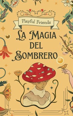 La Magia del Sombrero - Friends, Playful