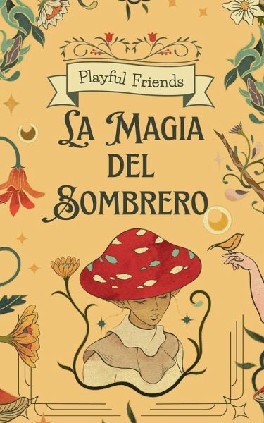 La Magia del Sombrero La Magia del Sombrero