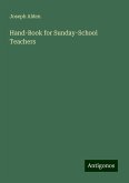 Hand-Book for Sunday-School Teachers Hand-Book for Sunday-School Teachers