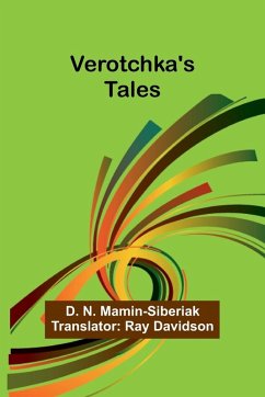 Verotchka's Tales - N. Mamin-Siberiak, D.