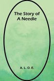 The Story of a Needle The Story of a Needle