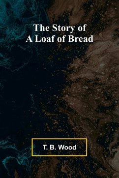 Cover The Story of a Loaf of Bread