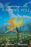 Forgiving Me, Finding You - Barnim, Athena