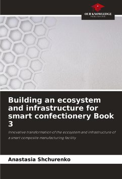 Cover Building an ecosystem and infrastructure for smart confectionery Book 3