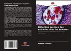Détection précoce des maladies chez les tomates Détection précoce des maladies chez les tomates