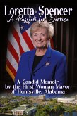 Loretta Spencer, A Passion for Service Loretta Spencer, A Passion for Service