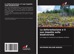 La deforestazione e il suo impatto sulla biodiversità - BALUME BAROKI, RAYMOND