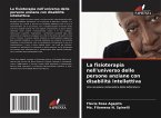 La fisioterapia nell'universo delle persone anziane con disabilità intellettiva La fisioterapia nell'universo delle persone anziane con disabilità intellettiva