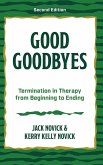 Good Goodbyes Good Goodbyes