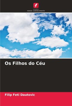 Os Filhos do Céu - Dautovic, Filip Feti