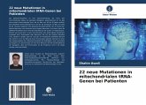 22 neue Mutationen in mitochondrialen tRNA-Genen bei Patienten