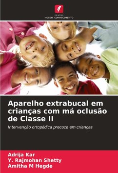 Aparelho extrabucal em crianças com má oclusão de Classe II - Kar, Adrija;Shetty, Y. Rajmohan;Hegde, Amitha M
