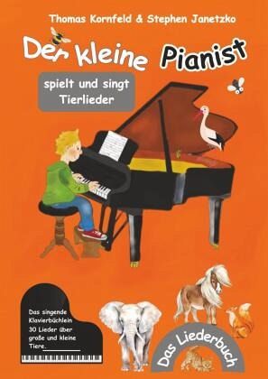 Der kleine Pianist spielt und singt Tierlieder