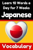 Japanese Vocabulary Builder: Learn 10 Japanese Words a Day for 7 Weeks   The Daily Japanese Challenge