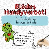 Blödes Handyverbot! Blödes Handyverbot!
