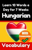 Hungarian Vocabulary Builder: Learn 10 Hungarian Words a Day for 7 Weeks   The Daily Hungarian Challenge