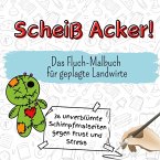 Scheiß Acker! Scheiß Acker!