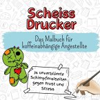 Scheiss Drucker Scheiss Drucker