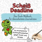 Scheiß Deadline Scheiß Deadline