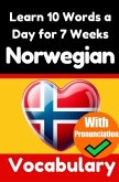 Norwegian Vocabulary Builder: Learn 10 Words a Day for 7 Weeks The Daily Norwegian Challenge Norwegian Vocabulary Builder: Learn 10 Words a Day for 7 Weeks The Daily Norwegian Challenge