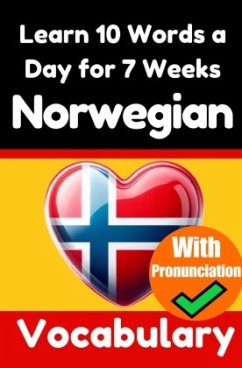 Norwegian Vocabulary Builder: Learn 10 Words a Day for 7 Weeks   The Daily Norwegian Challenge - de Haan, Auke