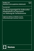 Das Nutzungsentgelt für Außenseiter-Arbeitnehmer als Instrument zur Stärkung der Tarifautonomie Das Nutzungsentgelt für Außenseiter-Arbeitnehmer als Instrument zur Stärkung der Tarifautonomie