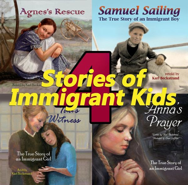 4 Stories of Immigrant Kids (eBook, ePUB) 4 Stories of Immigrant Kids (eBook, ePUB)