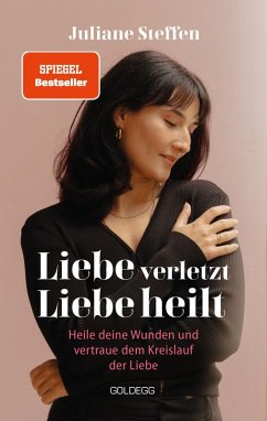 Cover Liebe verletzt, Liebe heilt SPIEGEL-Bestseller