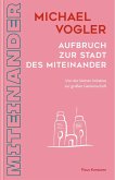 Aufbruch zur Stadt des Miteinander Aufbruch zur Stadt des Miteinander