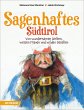 Sagenhaftes Südtirol - Bild 1