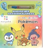monpoké: Magischer Wassermalspaß - Kunterbunte Pokémon monpoké: Magischer Wassermalspaß - Kunterbunte Pokémon